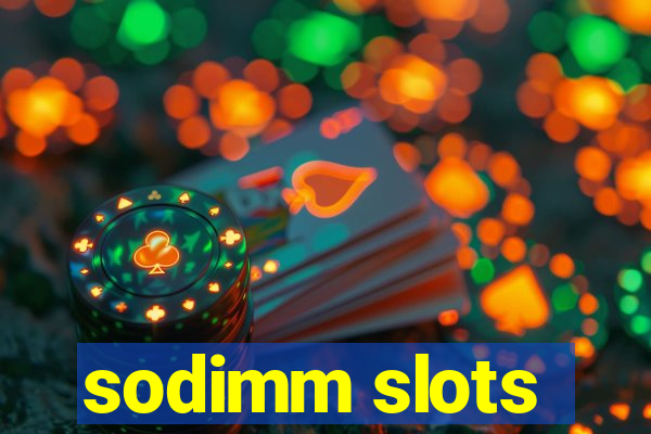 sodimm slots